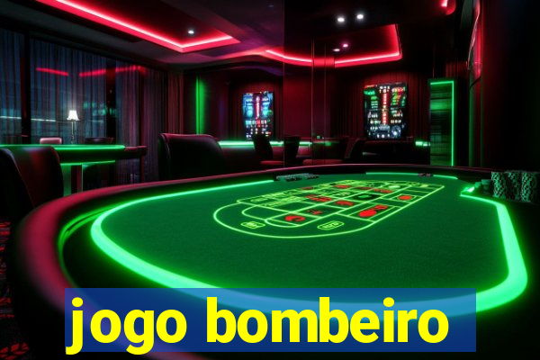 jogo bombeiro